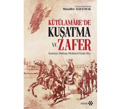 Kutülamare’de Kuşatma ve Zafer