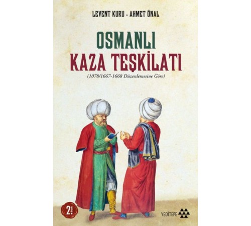 Osmanlı Kaza Teşkilatı Osmanlı Kaza Teşkilatı