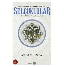 Selçuklular - Doğunun ve Batının Hakimleri