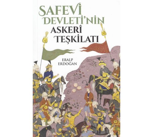 Safevi Devleti'nin Askeri Teşkilatı