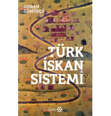 Türk İskan Sistemi