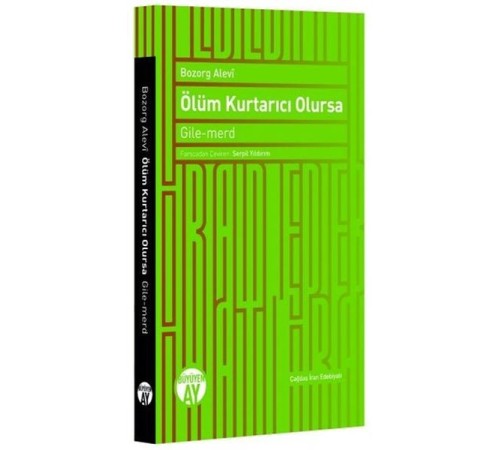 Ölüm Kurtarıcı Olursa