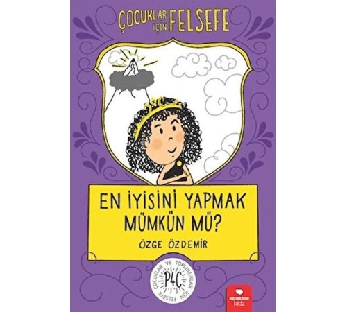 En İyisini Yapmak Mümkün mü? - Çocuklar İçin Felsefe