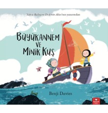 Büyükannem ve Minik Kuş