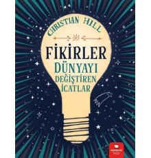 Fikirler - Dünyayı Değiştiren İcatlar