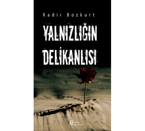 Yalnızlığın Delikanlısı Yalnızlığın Delikanlısı