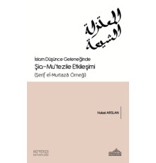 İslam Düşünce Geleneğinde Şia- Mu’tezile Etkileşimi