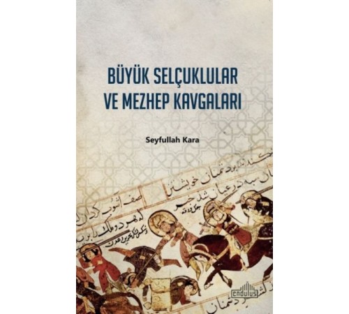 Büyük Selçuklular ve Mezhep Kavgaları