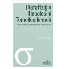 Metafiziğin Meselesini Temellendirmek