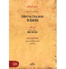 Din ve Felsefe İlişkisi - Faslü’l-Makal - İbn Rüşd