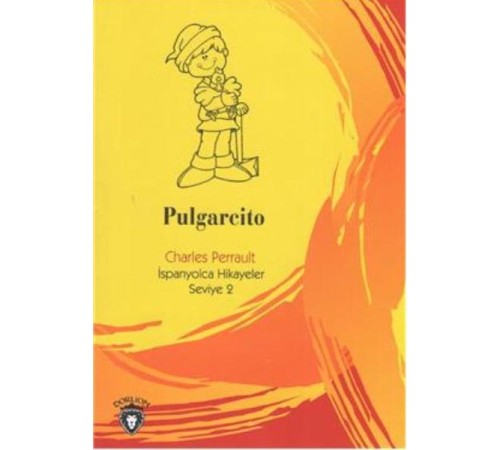 Pulgarcito İspanyolca Hikayeler Seviye 2