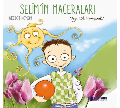 Selim'İn Maceraları - Aynı Dili Konuşmak