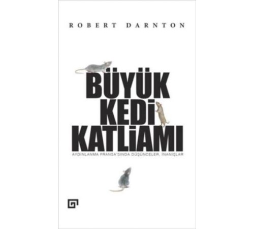 Büyük Kedi Katliamı  Aydınlanma Fransa’sında Düşünceler, İnanışlar