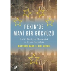 Pekin'de Mavi Bir Gökyüzü - Çin'in Büyüyen Ekonomisi ve Çevre Sorunları