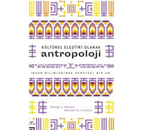 Kültürel Eleştiri Olarak Antropoloji
