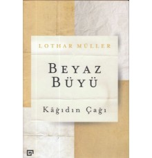 Beyaz Büyü: Kağıdın Çağı