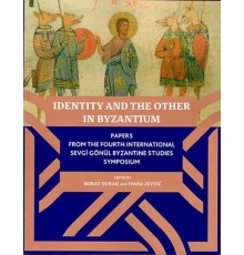 Identıty And The Other In Byzantıum