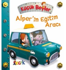 Alper’in Eğitim Aracı - Küçük Beyler