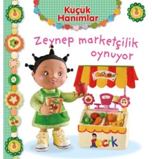 Zeynep Marketçilik Oynuyor - Küçük Hanımlar
