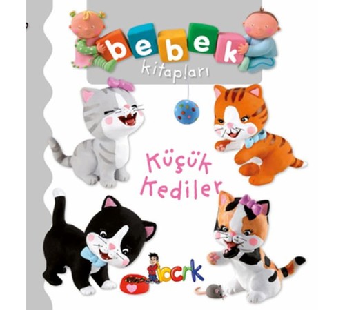 Küçük Kediler - Bebek Kitapları