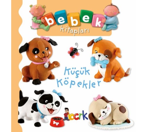Küçük Köpekler - Bebek Kitapları
