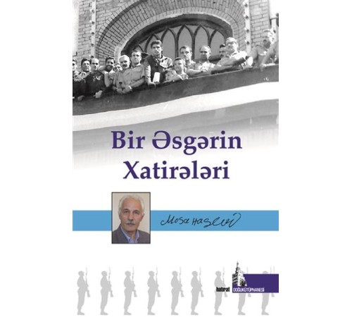 Bir Esgerin Hatireleri
