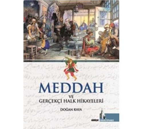 Meddah ve Gerçekçi Halk Hikayeleri