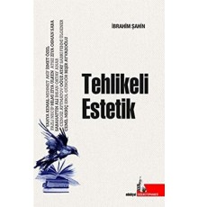 Tehlikeli Estetik