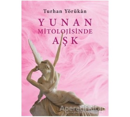 Yunan Mitolojisinde Aşk