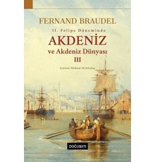 2. Felipe Dönemi’nde Akdeniz ve Akdeniz Dünyası 3