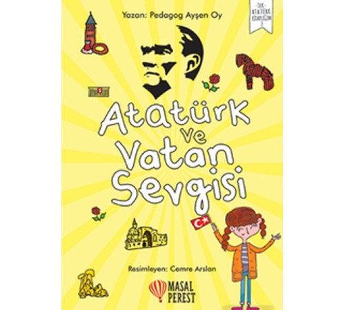 Atatürk ve Vatan Sevgisi Atatürk ve Vatan Sevgisi
