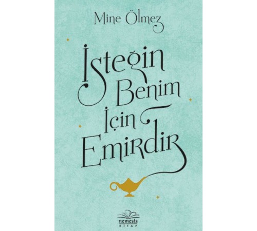 İsteğin Benim İçin Emirdir
