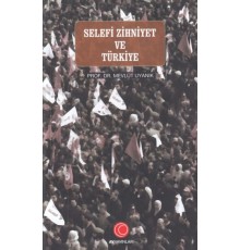 Selefi Zihniyet ve Türkiye