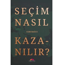 Seçim Nasıl Kazanılır?