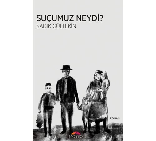Suçumuz Neydi?