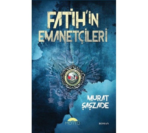 Fatih'in Emanetçileri
