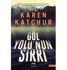 Göl Yolu’nun Sırrı