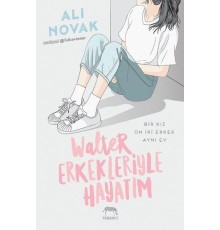 Walter Erkekleriyle Hayatım