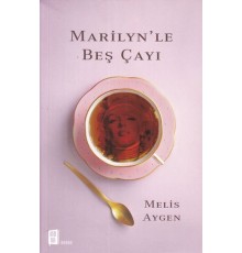 Marilyn'le Beş Çayı