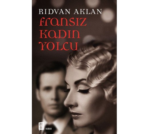 Fransız Kadın Yolcu Fransız Kadın Yolcu