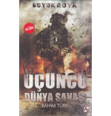 Büyük Rüya -  Üçüncü Dünya Savaşı
