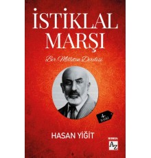 Bir Milletin Dirilişi İstiklal Marşı