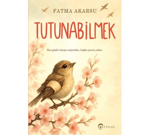 Tutunabilmek