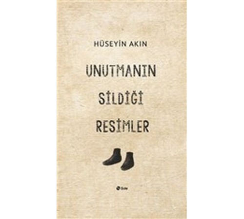 Unutmanın Sildiği Resimler