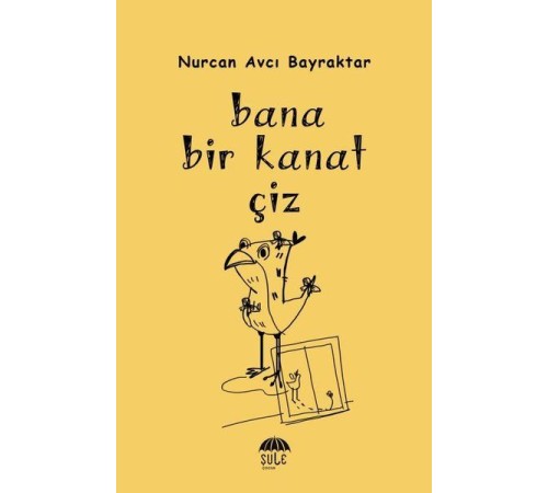 Bana Bir Kanat Çiz Bana Bir Kanat Çiz