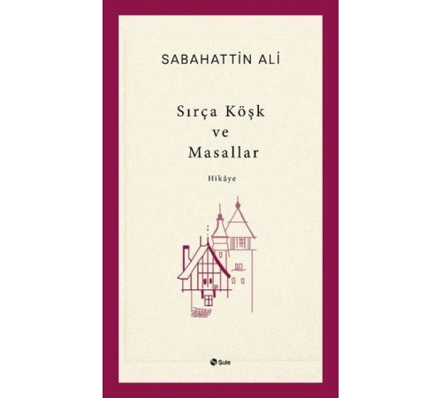 Sırça Köşk ve Masallar
