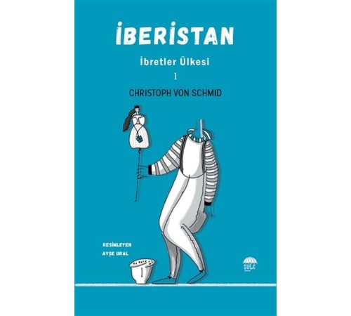 İberistan - İbretler Ülkesi 1 İberistan - İbretler Ülkesi 1