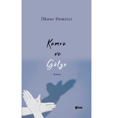 Kumru ve Gölge