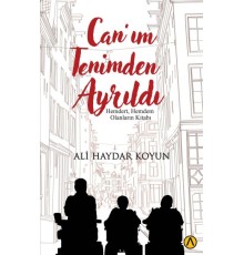 Can’ım Tenimden Ayrıldı