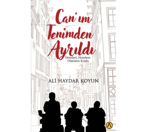 Can’ım Tenimden Ayrıldı
